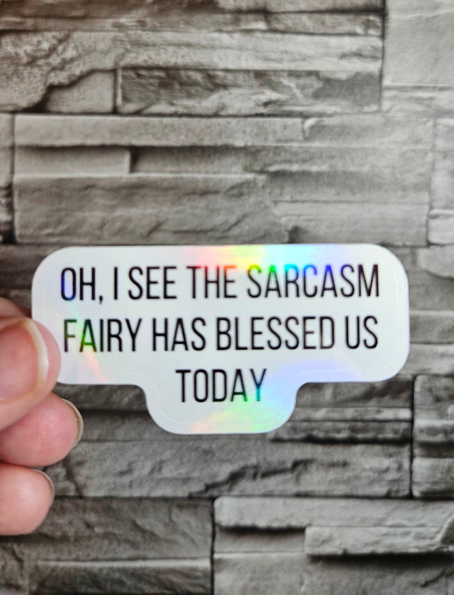Holographic Sarcasm Fairy Sassy Sayings Sticker: Perfect for Laptops, Water Bottles, and More!