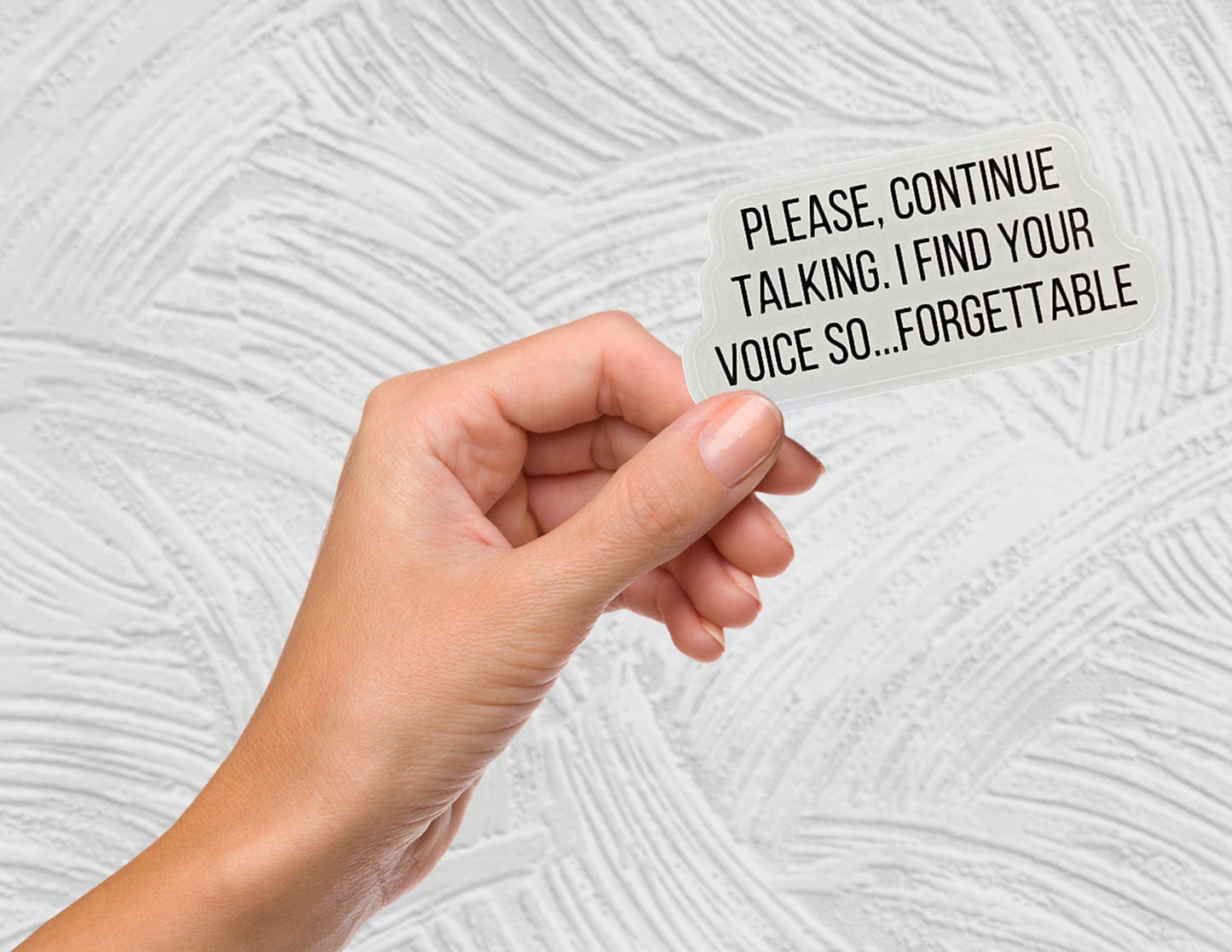 Holographic Continue Talking Sassy Sayings Sticker: Perfect for Laptops, Water Bottles, and More!