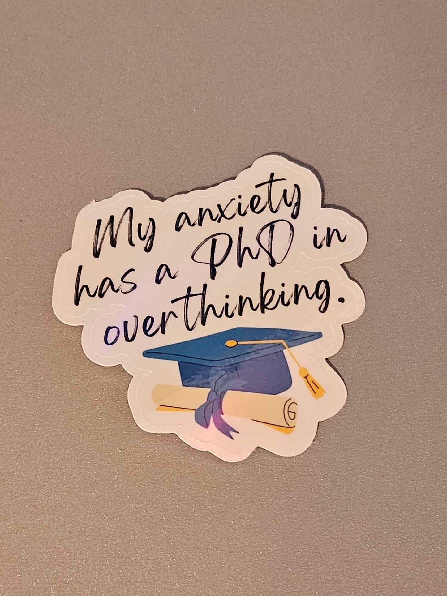Holographic Overthinking Sassy Sayings Sticker: Perfect for Laptops, Water Bottles, and More!