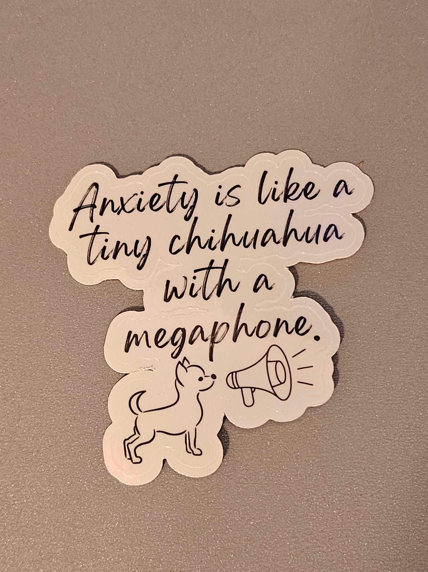 Holographic Anxiety Is Like A Chihuahua Sassy Sayings Sticker: Perfect for Laptops, Water Bottles, and More!