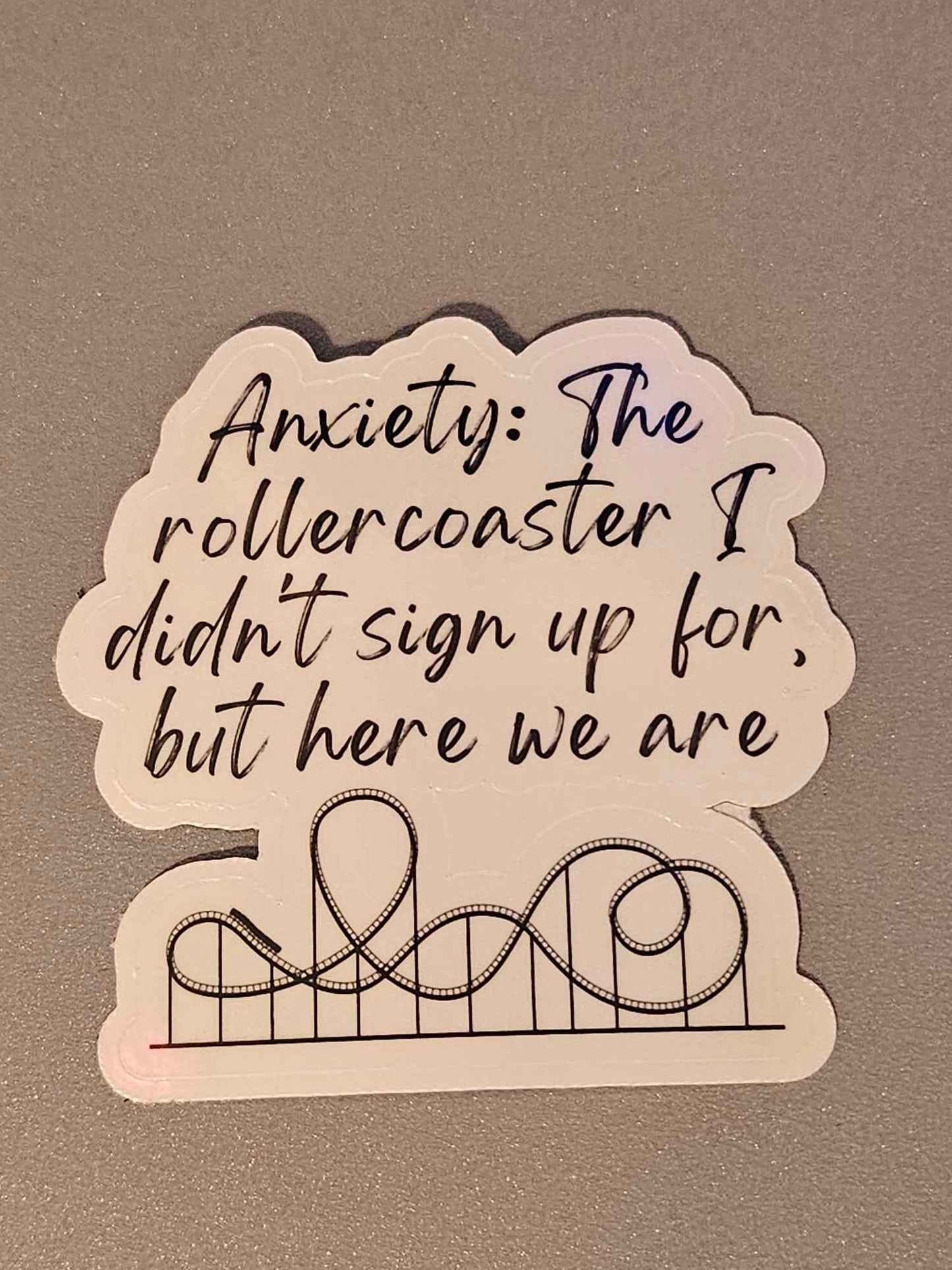 Holographic Anxiety Rollercoaster Sassy Sayings Sticker: Perfect for Laptops, Water Bottles, and More!